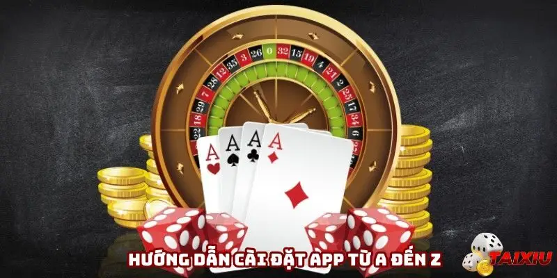 Hướng dẫn cài đặt app từ A đến Z