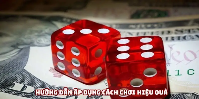 Hướng dẫn áp dụng cách đánh gấp thếp tài xỉu hiệu quả