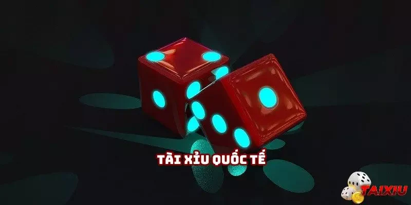 Tài xỉu quốc tế
